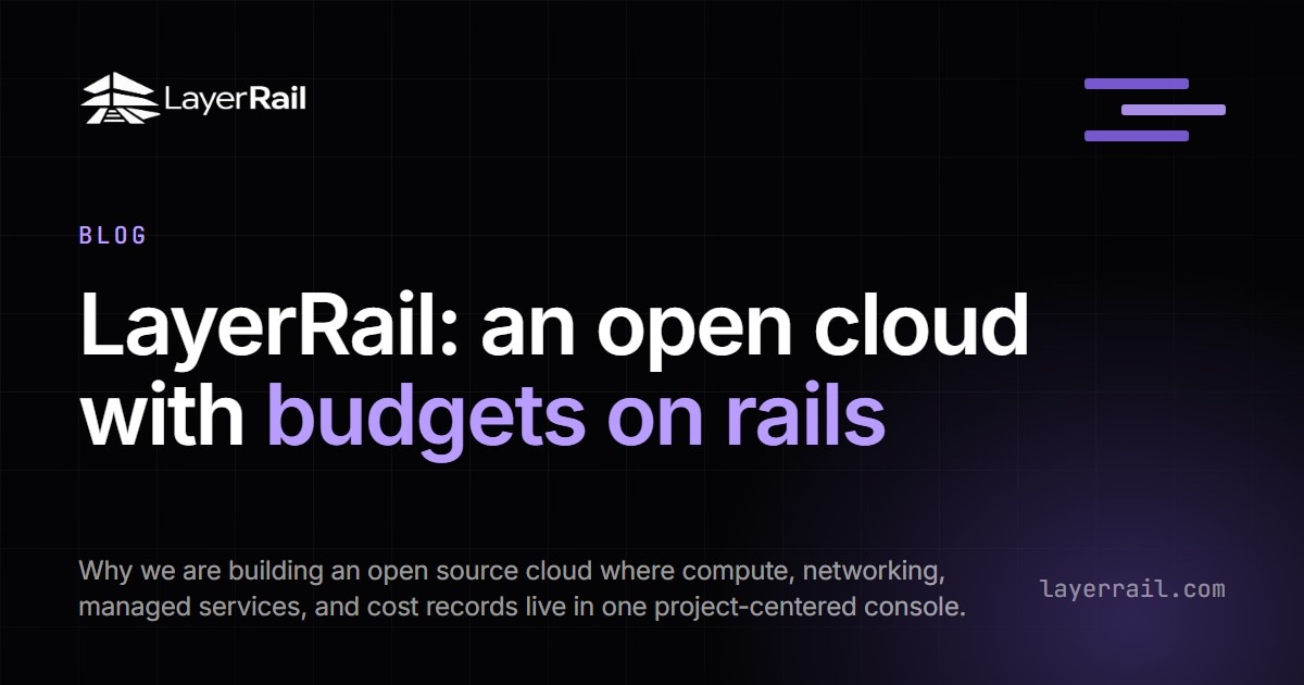LayerRail: an open cloud with budgets on rails